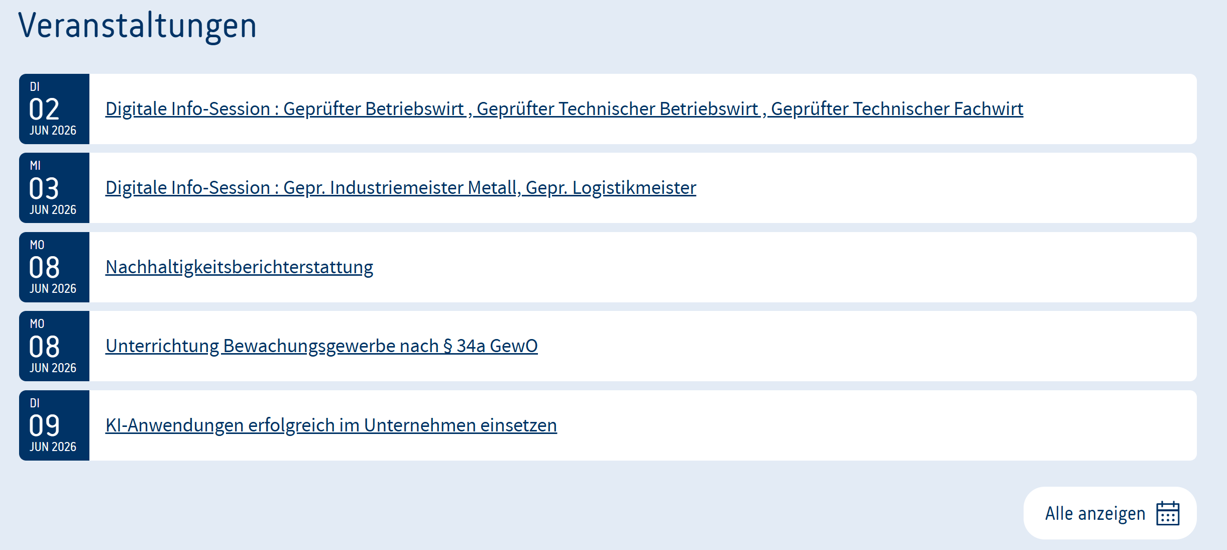 Veranstaltungsauflistung der nächsten Tage oder Wochen. Mi Datum und Name der Veranstaltung.