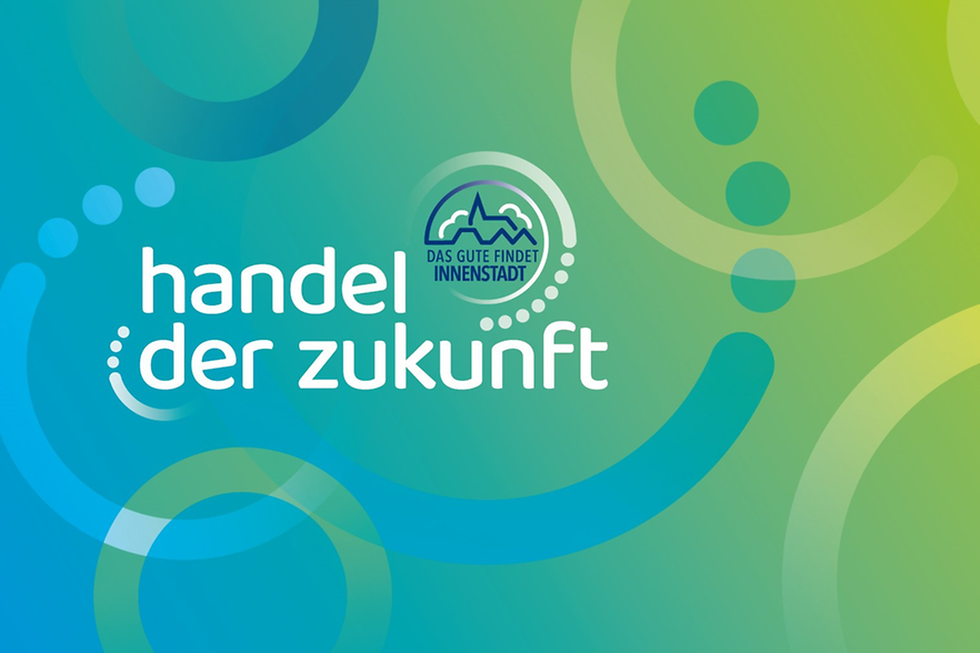 Handel der Zukunft mit dem Logo der Kampagne Das Gute findet Innenstadt