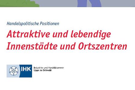 Das Bild zeigt das Cover des IHK-Positionspapiers f&uuml;r lippische Innenst&auml;dte und Ortszentren.