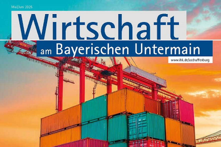 Titelfoto der IHK-Zeitschrift Wirtschaft am Bayerischen Untermain - Ausgabe März April 2025