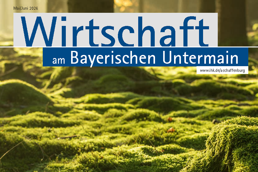 Titelfoto der IHK-Zeitschrift Wirtschaft am Bayerischen Untermain - Ausgabe Mai Juni 2026