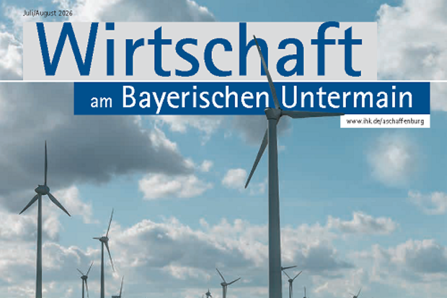 Titelfoto der IHK-Zeitschrift Wirtschaft am Bayerischen Untermain - Ausgabe Juli August 2026