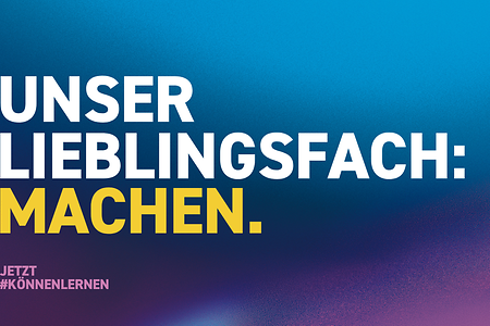 Motiv &bdquo;Unser Lieblingsfach: Machen&ldquo; der IHK-Ausbildungskampagne #k&ouml;nnenlernen