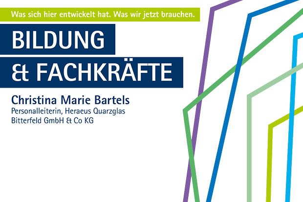  Christina Maria Bartels, Personalleiterin der Heraeus Quarzglas Bitterfeld GmbH & Co. KG, zur Bildungspolitik
