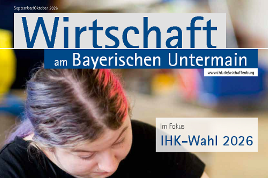 Titelfoto der IHK-Zeitschrift Wirtschaft am Bayerischen Untermain - Ausgabe September Oktober 2026